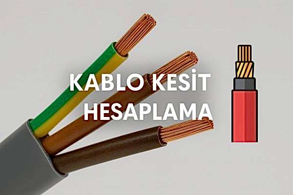 kablo kesit hesaplama